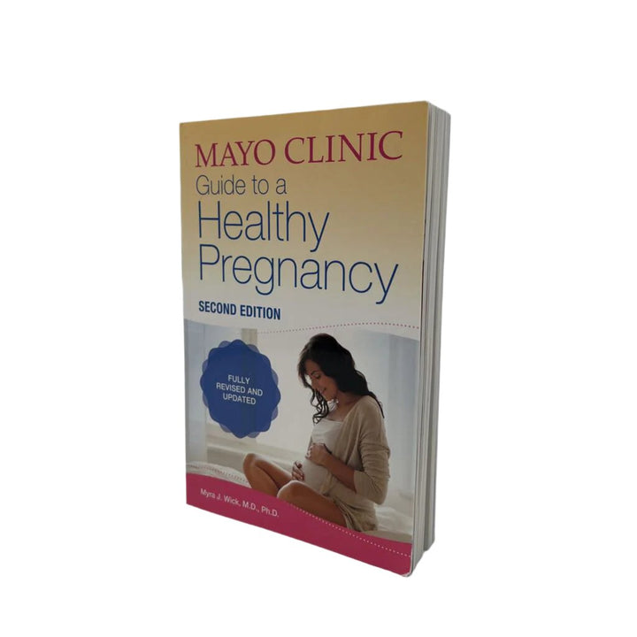 Mayo Clinic Guide To a Healthy Pregnancy