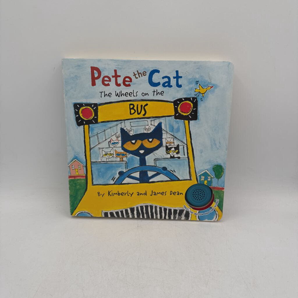 Pete The Cat: The Wheels on the Bus: Noise Book