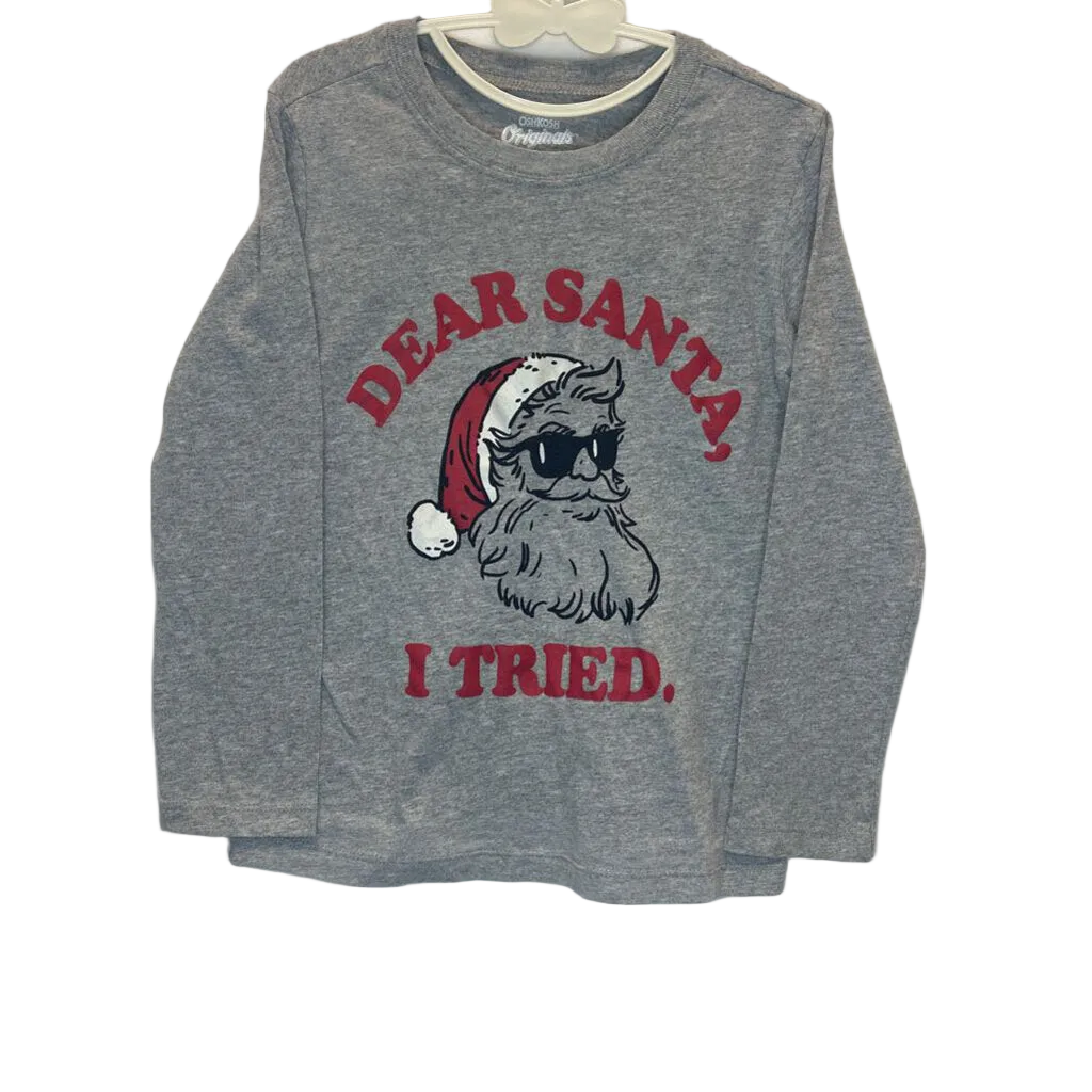 OT LS Shirt / Dear Santa I Tried!