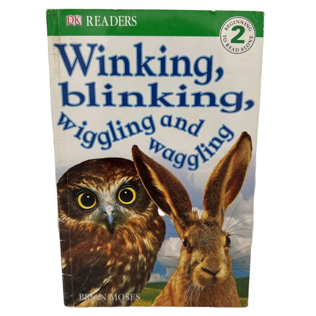 Winking, Blinking, Wiggling and Waggling