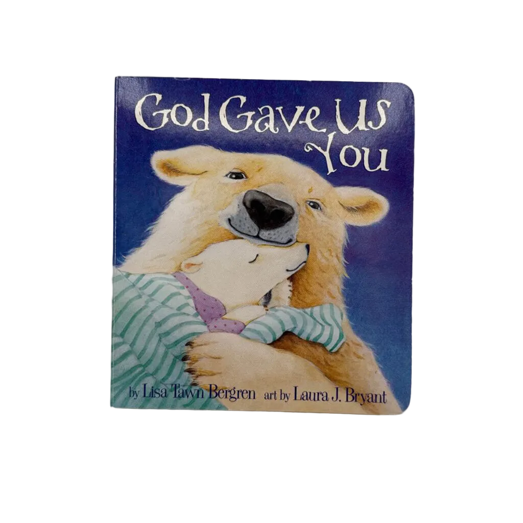 God Gave us You