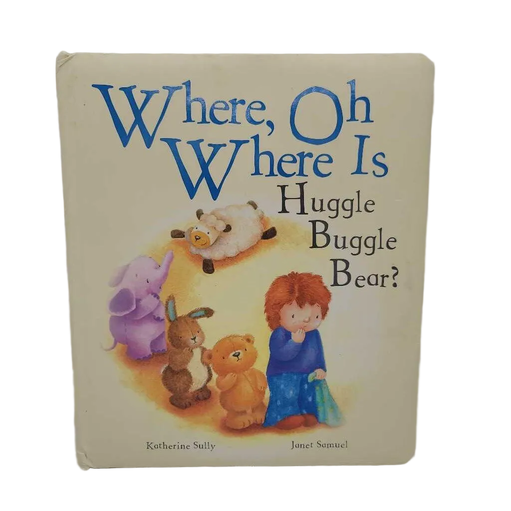 Where, Oh Where is Huggle Buggle Bear?