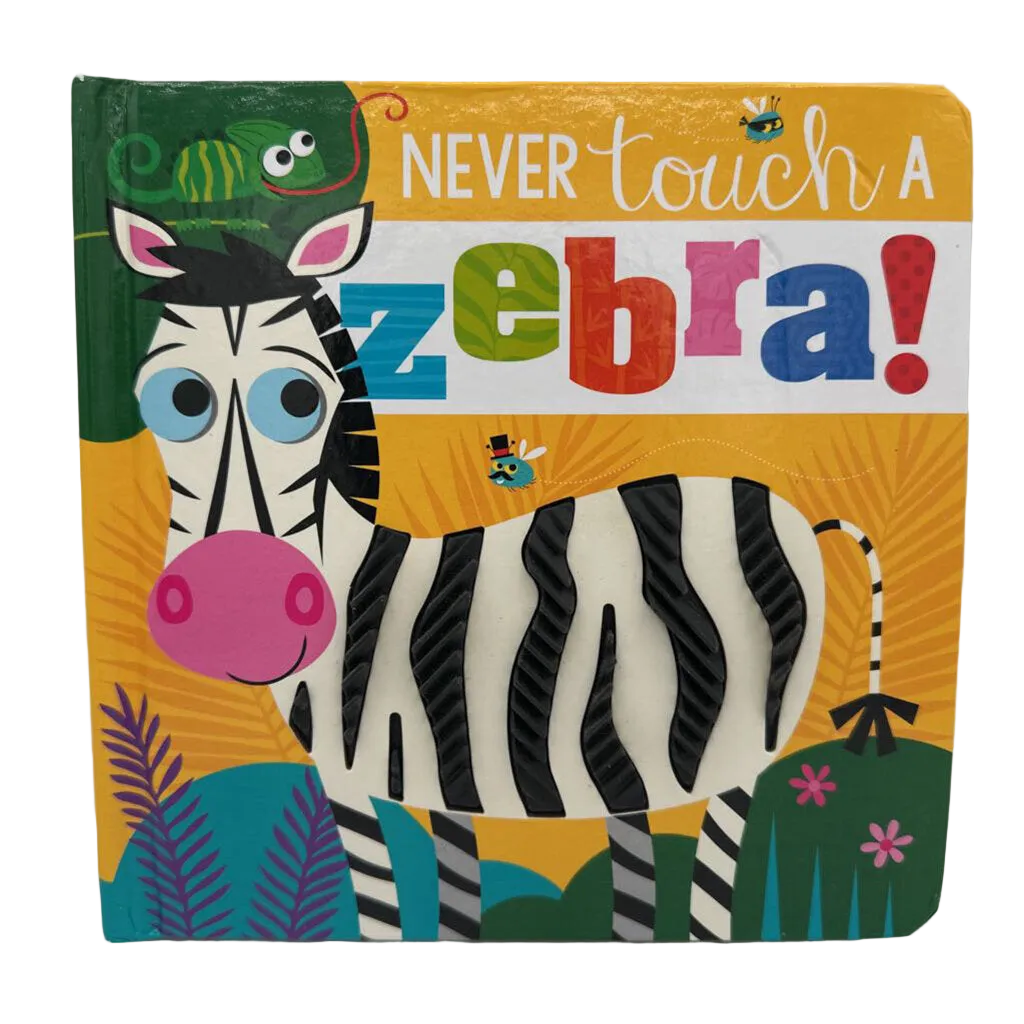 Never Touch A Zebra