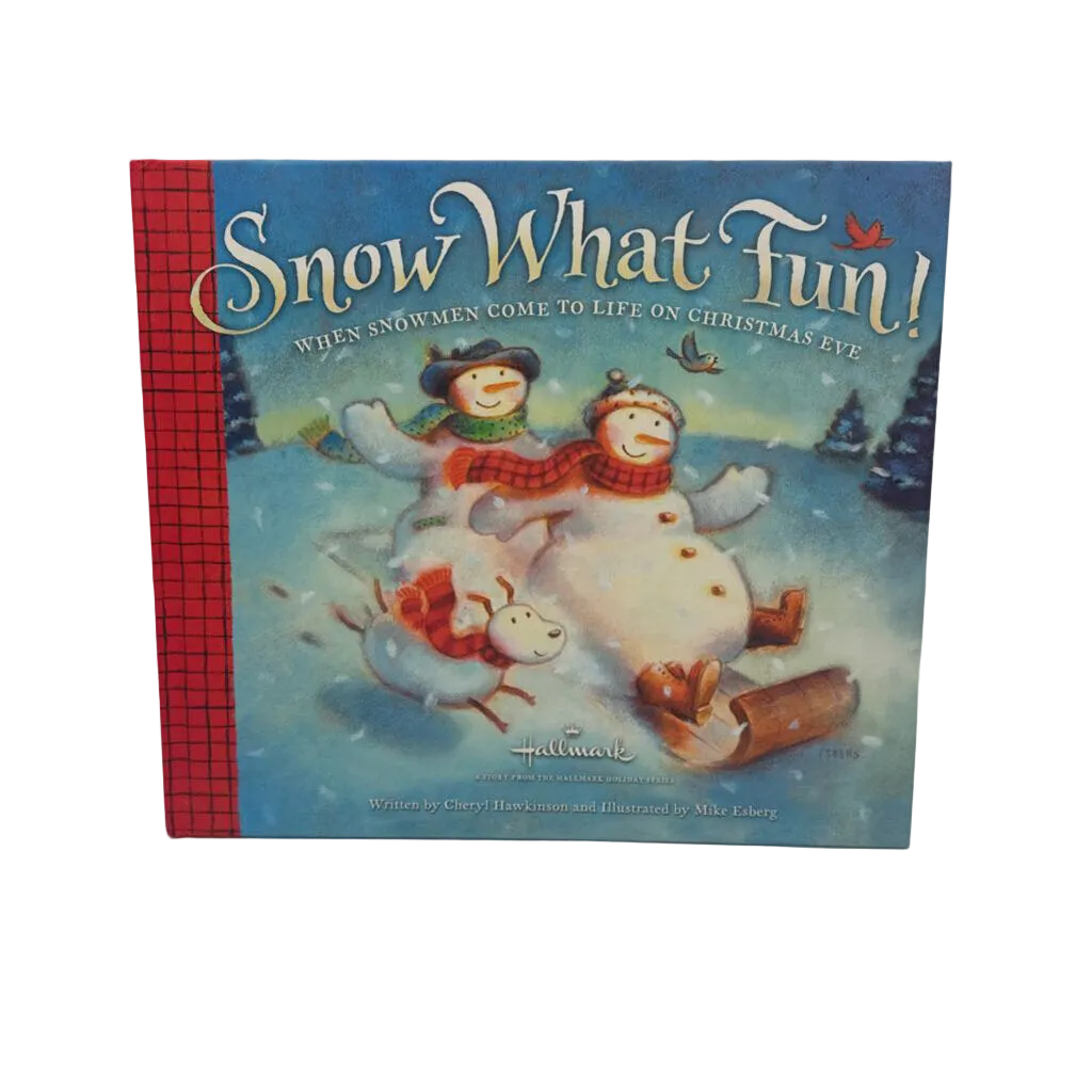 Snow What Fun!