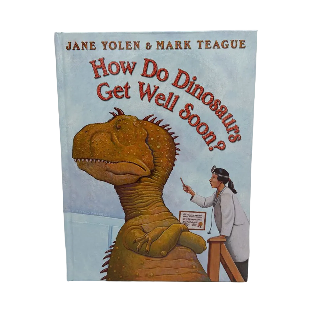 How do Dinosaurs Get Well Soon?