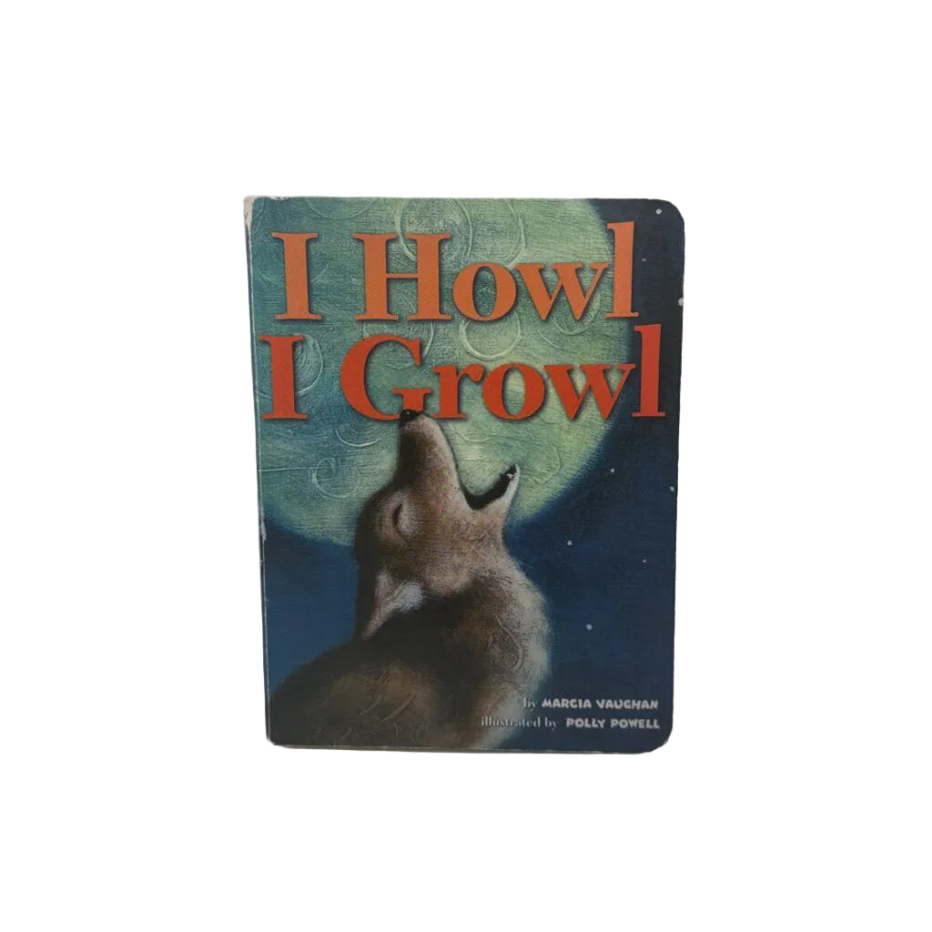 I Howl I Growl