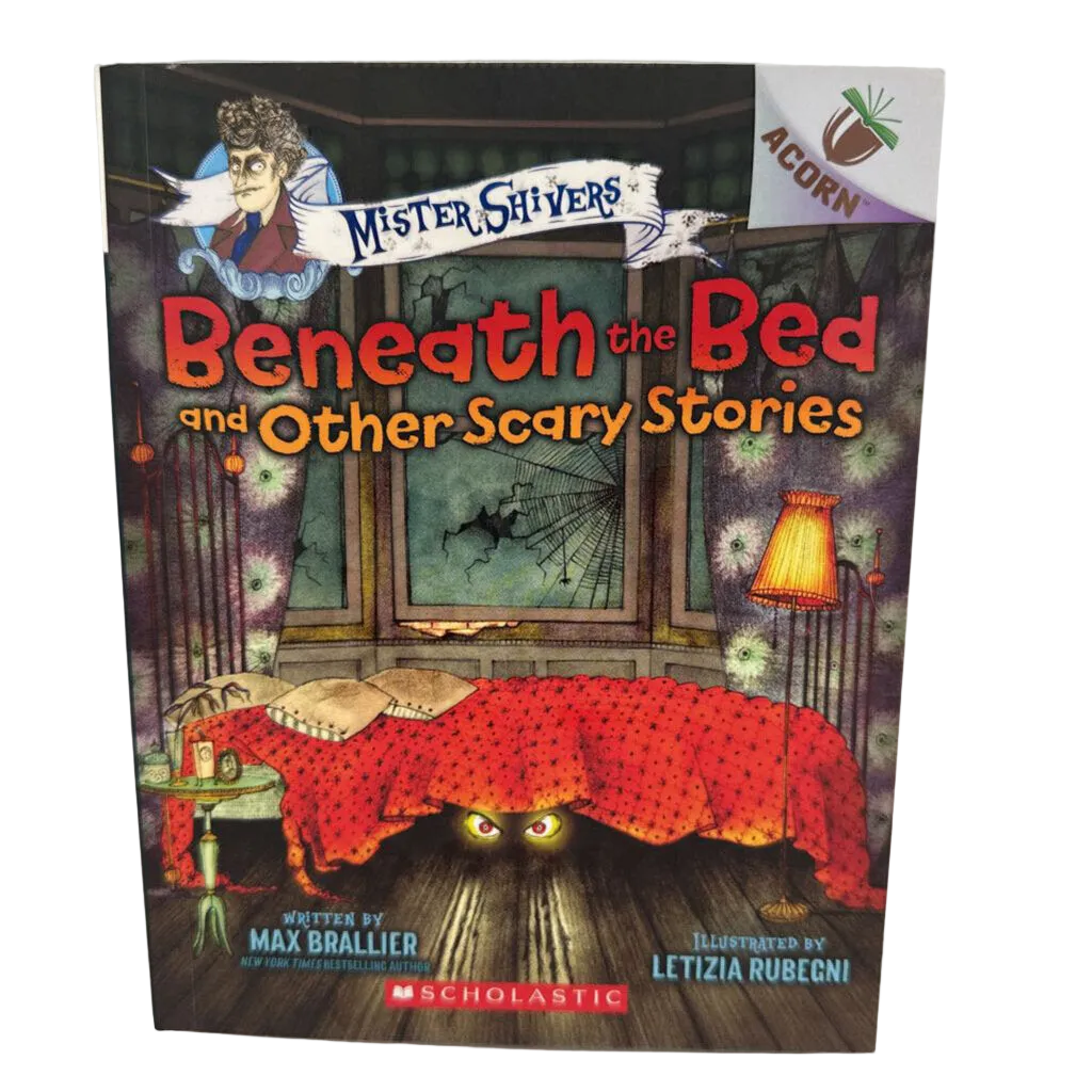 Beneath the Bed and Other Scary Stories
