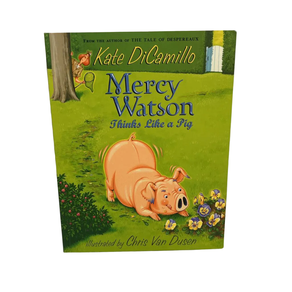 Mercy Watson Thinks Like A Pig