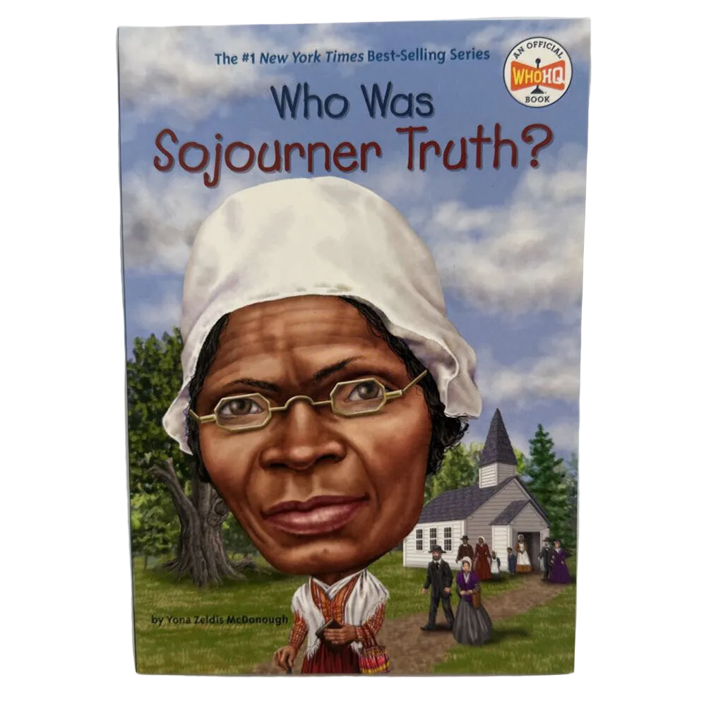 Who Was: Sojourner Truth?