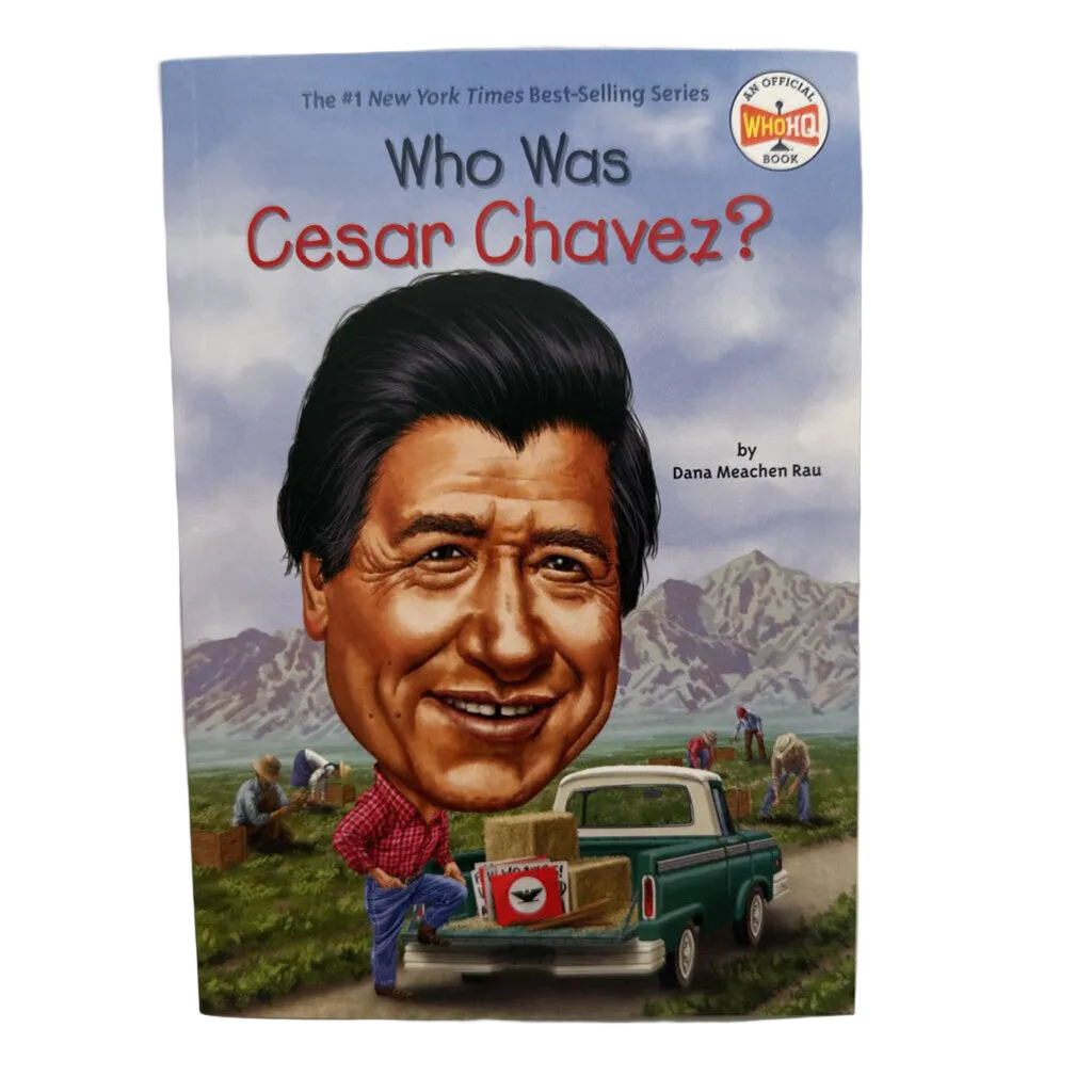 Who Was: Cesar Chavez?