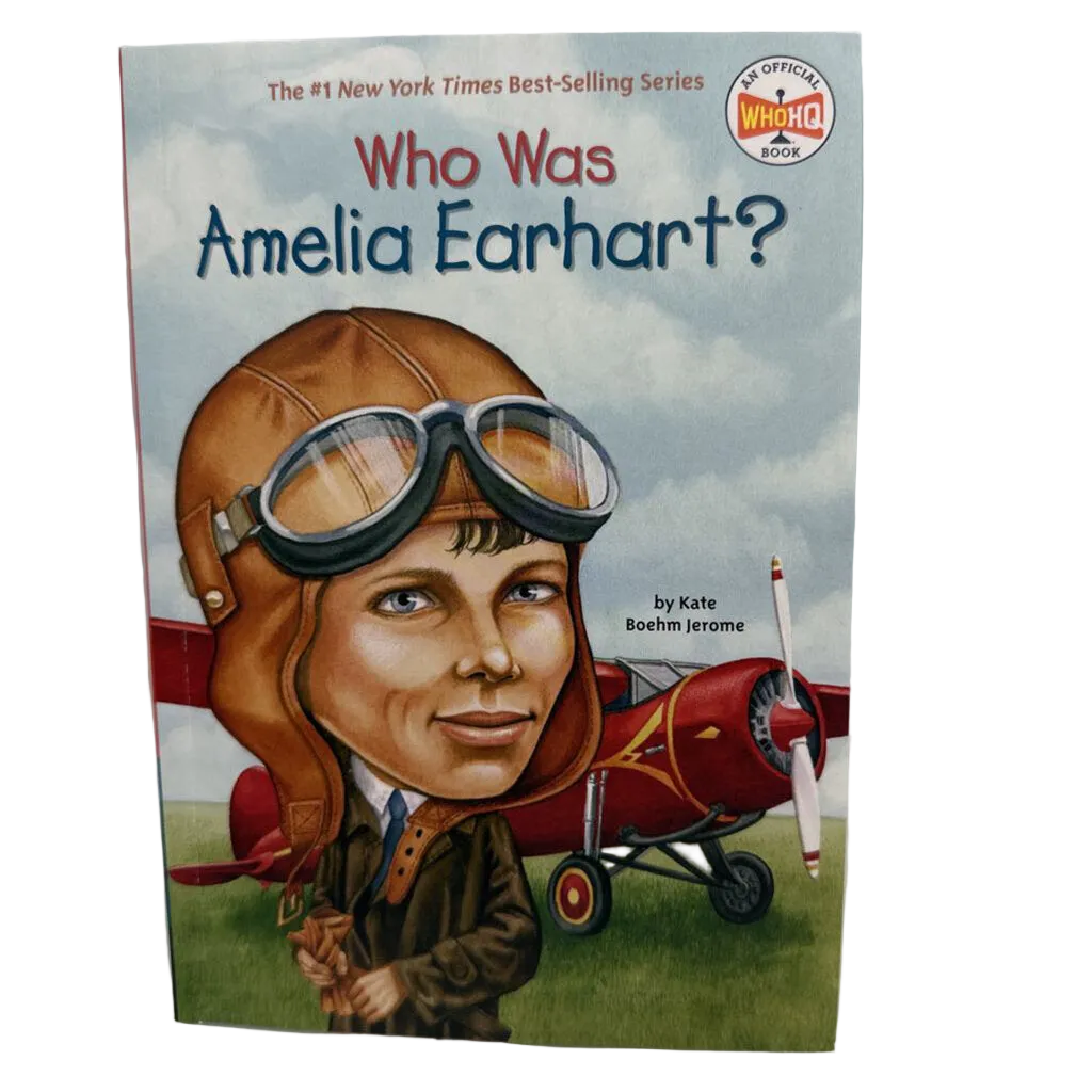 Who Was: Amelia Earhart?