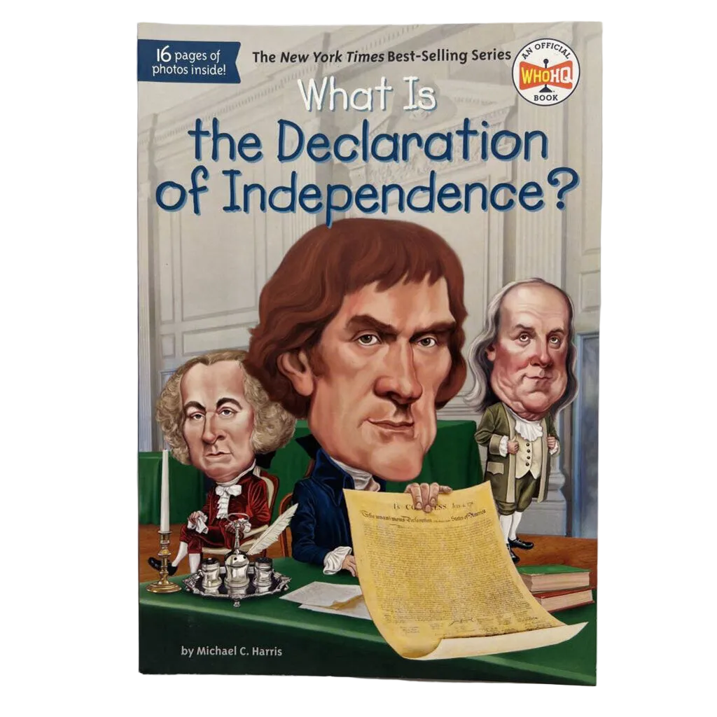 What Is: The Declaration of Independence?