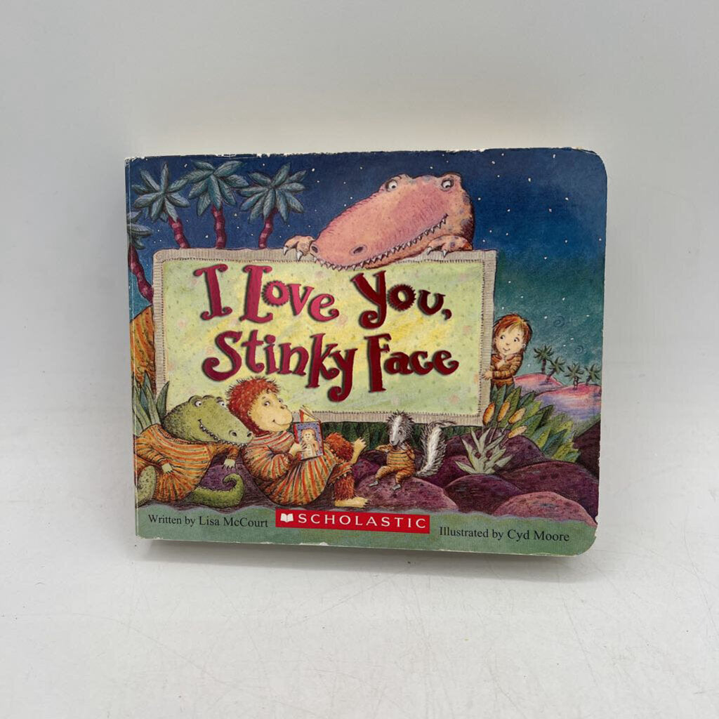 I Love you, Stinky Face