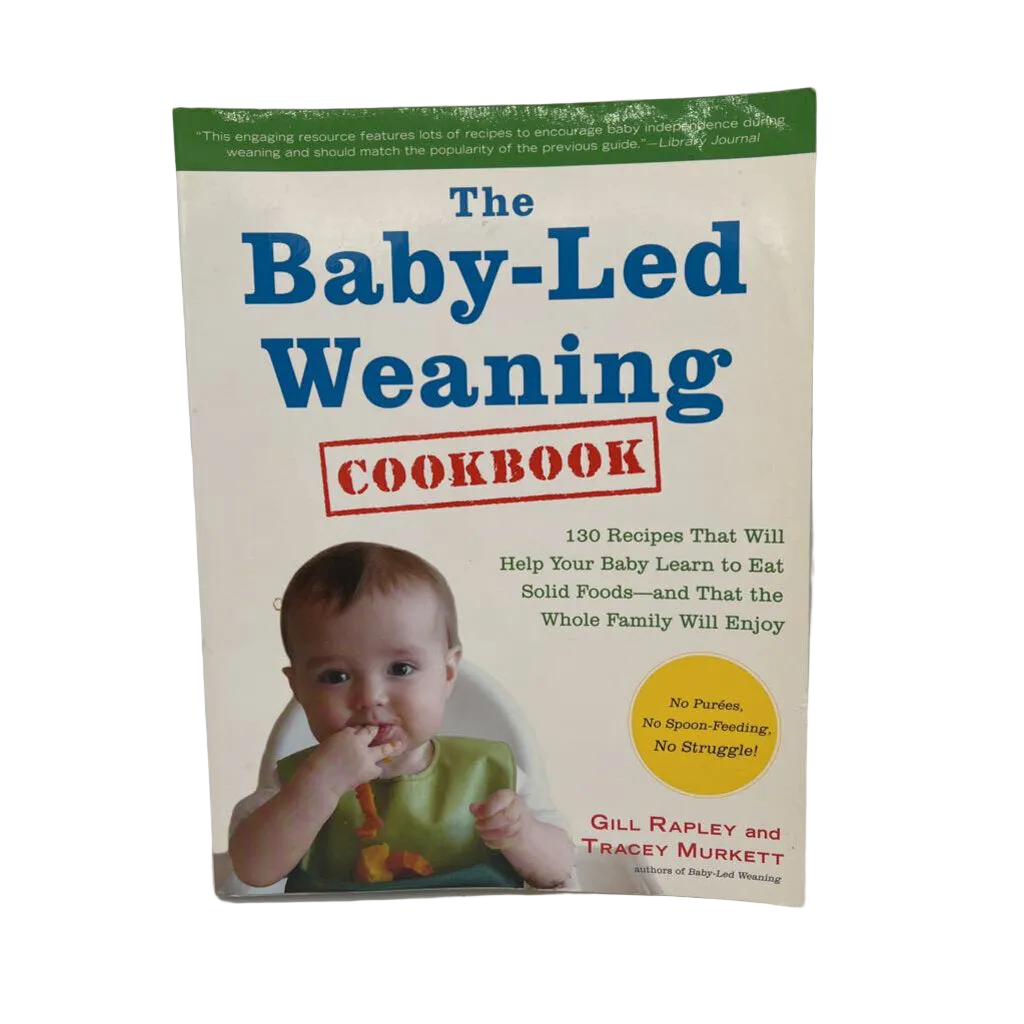 The Baby-Led Weaning Cookbook