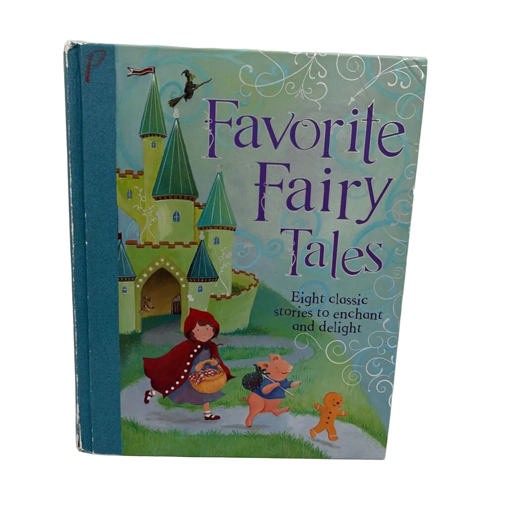 Favorite Fairy Tales Eight Classic Stories