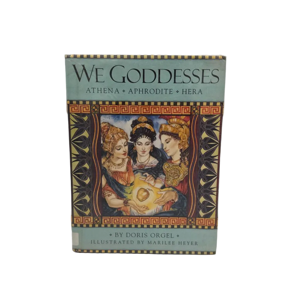 We Goddesses: Athena, Aphrodite, & Hera
