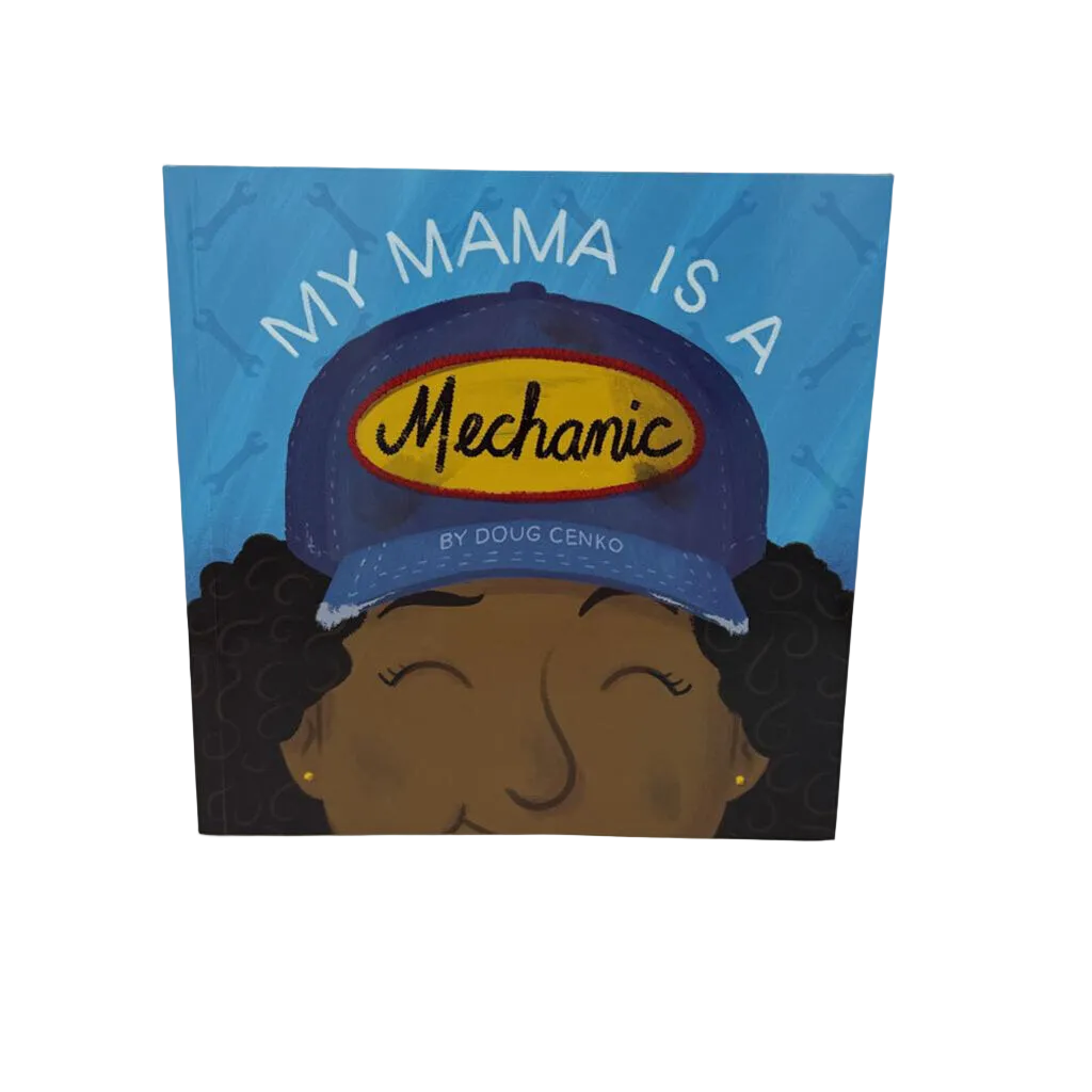My Mama is a Mechanic