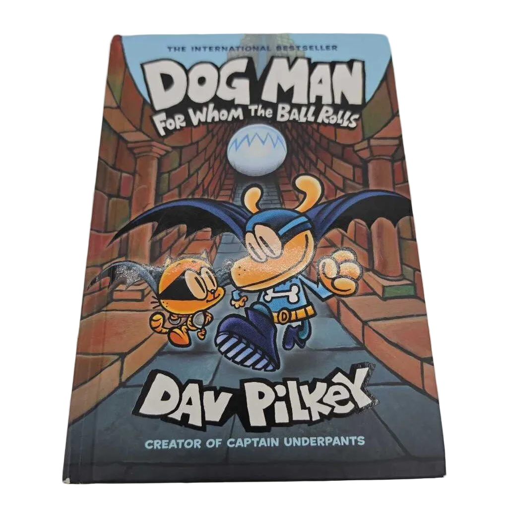 Dog Man: For Whom the Ball Rolls