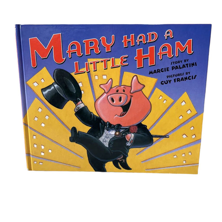 Mary Had a Little Ham