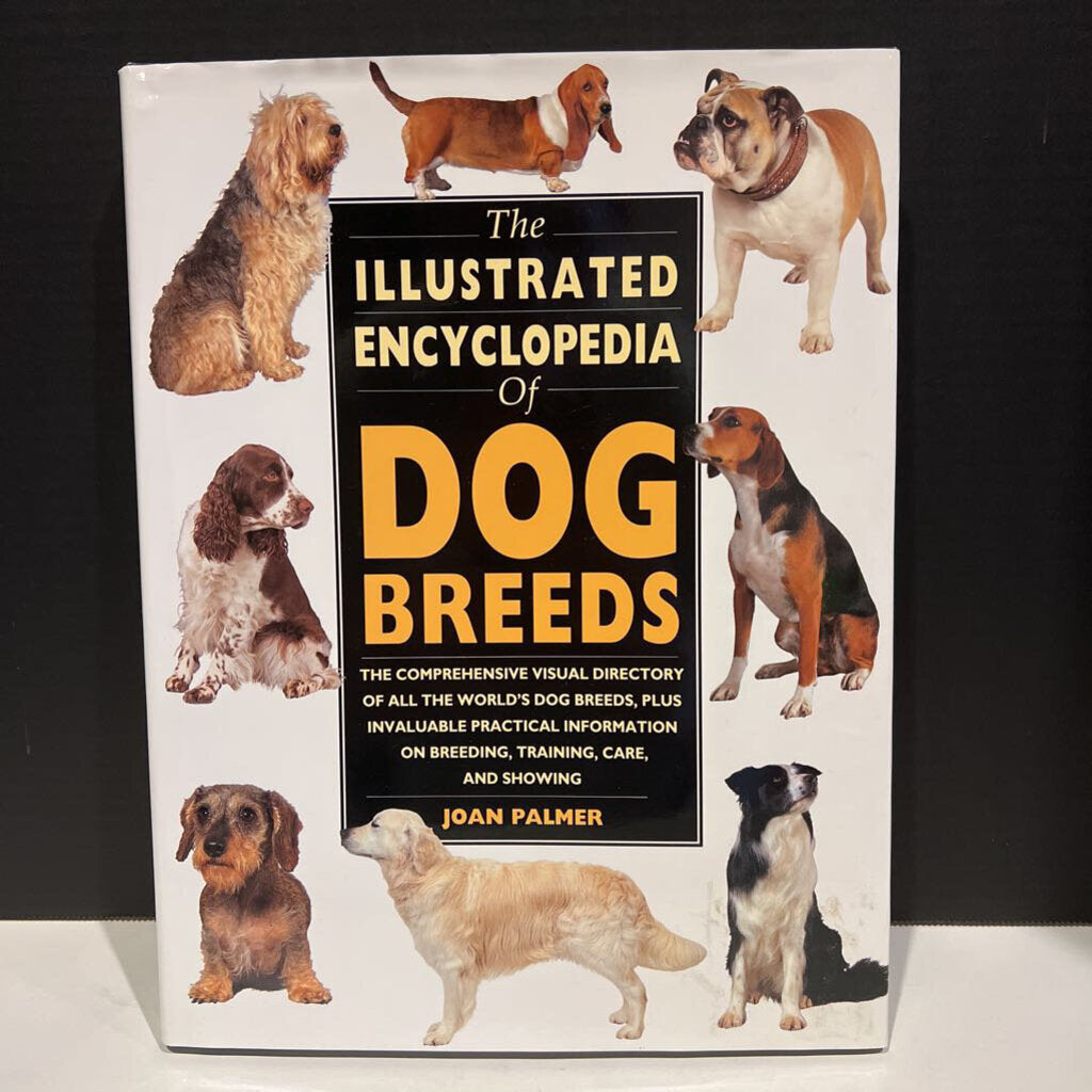 The Illustrated Encyclopedia of Dog Breeds