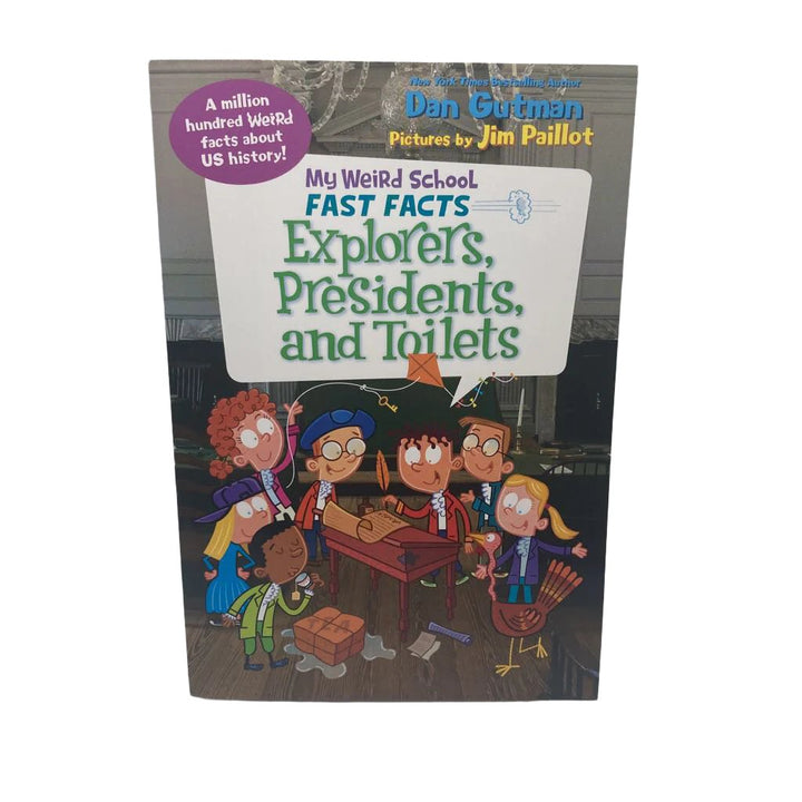Explorers, Presidents, and Toilets