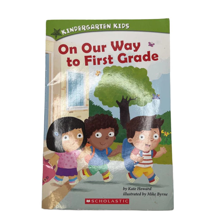 On Our Way to First Grade