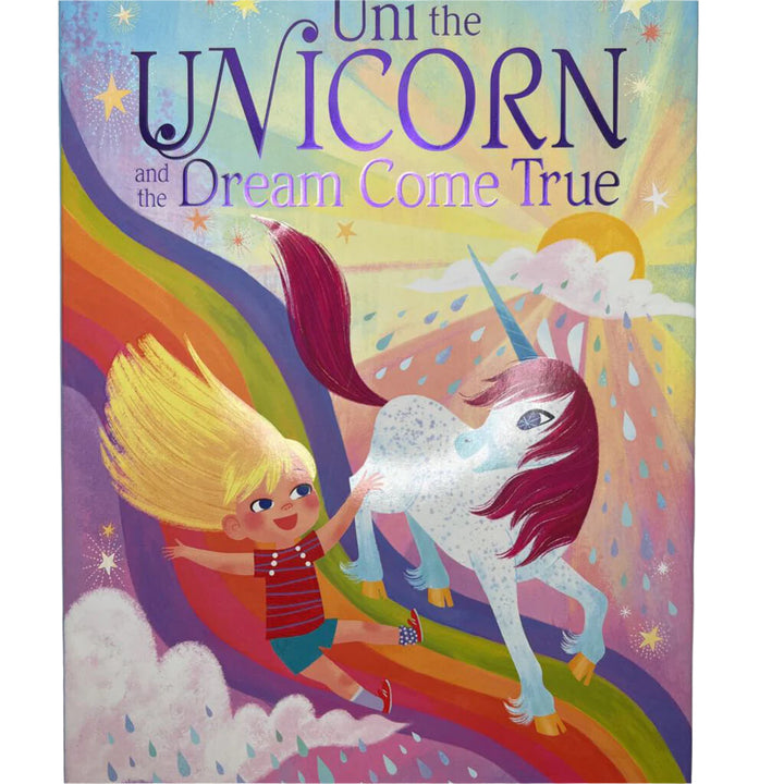 Uni The Unicorn and the Dream Come True