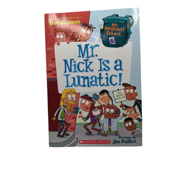 Mr. Nick is a Lunatic!