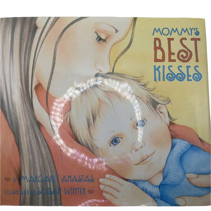 Mommy's Best Kisses