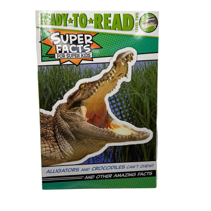 Super Facts Alligators and Crocodiles...